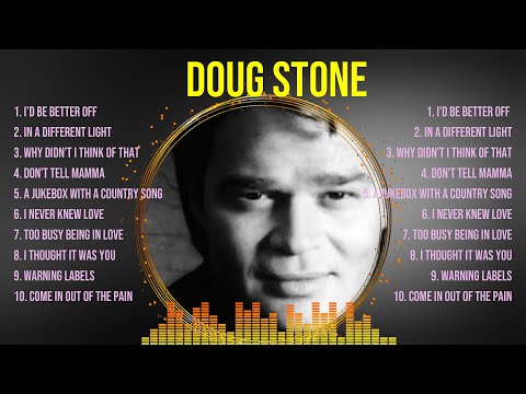 Top Hits Doug Stone 2024 ~ Best Doug Stone playlist 2024