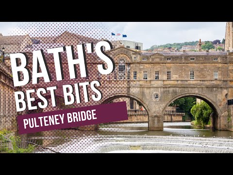 Bath's Best Bits: Pulteney Bridge