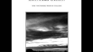 Contrepoison - The Thunders Which Collide (2011)