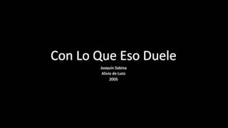 Con Lo Que Eso Duele - Joaquín Sabina