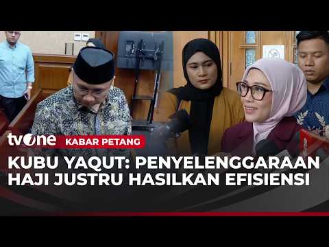 Kuasa Hukum Yaqut soal Korupsi Kuota Haji: Tidak Ada Keuangan yang Dilanggar | Kabar Petang