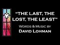 The Last, the Lost, the Least