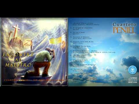Encontré al Maestro - Cuarteto Peniel CD Completo