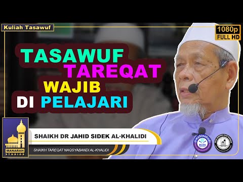 Sejarah Tareqat Naqsyabandiyyah Khalidiyyah - Shaikh Dr Jahid Sidek Al-Khalidi
