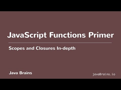 Scopes and Closures In-depth 02 - JavaScript Functions Primer