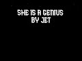 She Is A Genius Lyrics By Jet