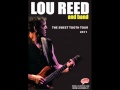 Lou Reed - All Through The Night (The Sweet Tooth Tour - 2011)
