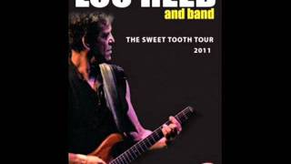 Lou Reed - All Through The Night (The Sweet Tooth Tour - 2011)