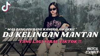 Download lagu DJ MAS PANGAPURANE KANGGO AWAKKU || DJ KELINGAN MANTAN VIRAL TIKTOK TERBARU 2024 mp3