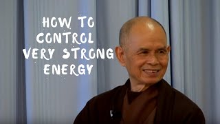 How to control very strong energy?