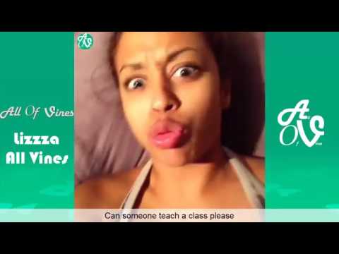 Funny Lizzza Vine Compilation With Titles | All 200+ Vines