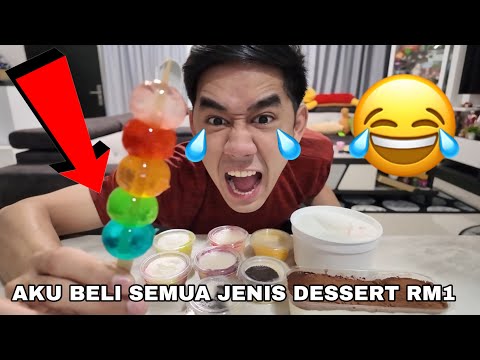 AKU BELI SEMUA JENIS DESSERT RM1 😂