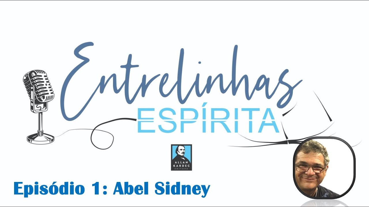 Entrelinhas Espírita - Episódio 1