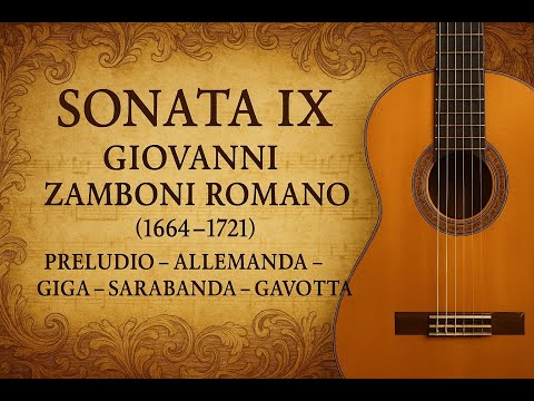 Giovanni Zamboni Romano – Sonata IX (Preludio, Allemanda, Giga, Sarabanda, Gavotta)