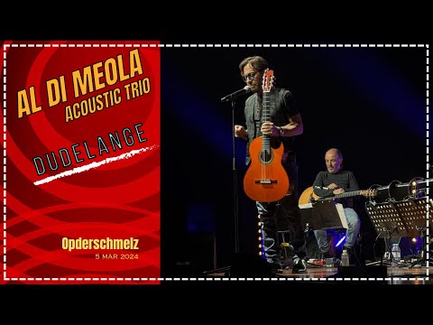 Concert Al Di Meola Acoustic Trio In Dudelange- Opderschmelz - 05-03-2024