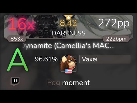 [8.42⭐Live] Vaxei | USAO - Dynamite (Camellia's MACHO TNT REMIX) [DARKNESS] 96.61% {16❌} - osu!