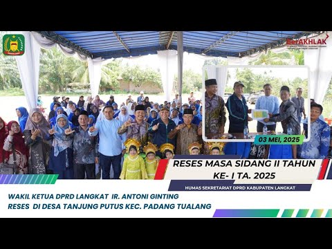 Wakil Ketua DPRD Kabupaten Langkat Ir. Antoni Di Desa Tanjung Putus Kecamatan Padang Tualang