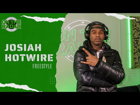 The Josiah Hotwire "On The Radar" Freestyle