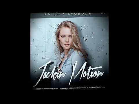 Music By Katusha Svoboda - Jackin Motion #076
