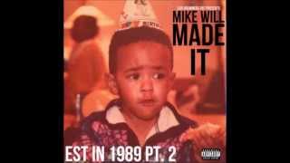 Mike Will - Fightin Words (Ft. T.I., Juicy J &amp; Trae The Truth)