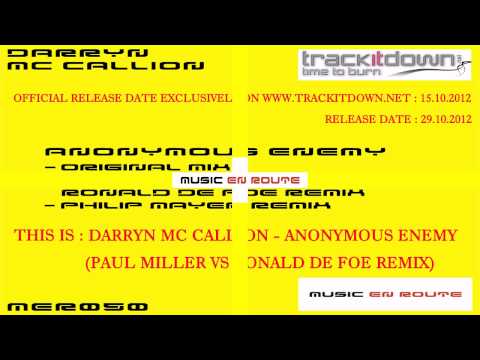 Darryn Mc Callion - Anonymous Enemy (Paul Miller Vs Ronald de Foe Remix)[Music En Route]