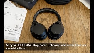 Sony WH-1000XM3 Kopfhörer Unboxing und erster Eindruck