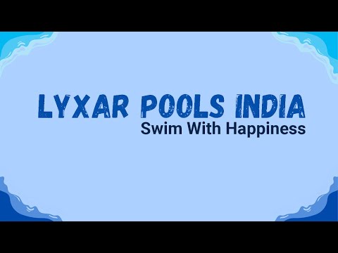 About Lyxar Pools India