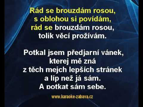Michal Tučný - Rád se brouzdám rosou (karaoke KLIP)