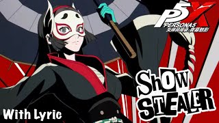 Download lagu (Lyrics) PERSONA 5 : the Phantom X Opening 2 - SHOW STEALER ( P5X OP 2 ) mp3