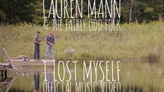 Lauren Mann - I Lost Myself (OFFICIAL MUSIC VIDEO)