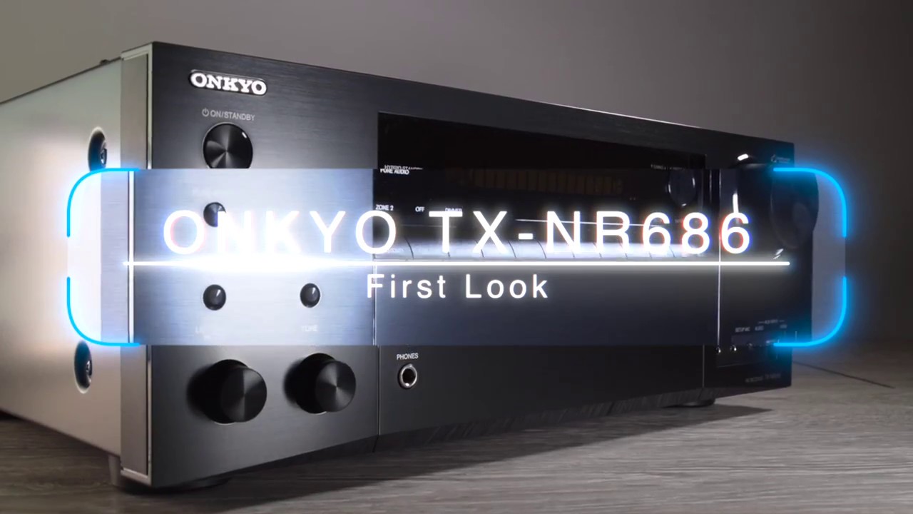 video Amply xem phim ONKYO TX NR686 chính hãng 0