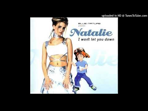 Blue Nature feat. Natalie - I Won't Let You Down (Radio Edit)