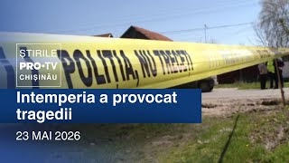 Știrile PRO TV (ORA 20:00) | INTEMPERIA A PROVOCAT TRAGEDII | Moldova