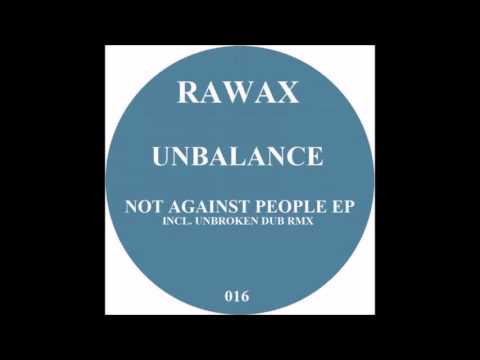 Unbalance - Not Against People (Unbroken Dub Remix)
