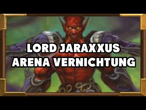 Lord Jaraxxus Arena Vernichtung | Hearthstone