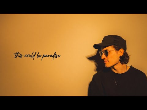 Isaac Anderson - This Could Be Paradise (Lyric Video)
