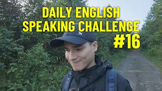 DAILY ENGLISH SPEAKING CHALLENGE COLLECTION #16
