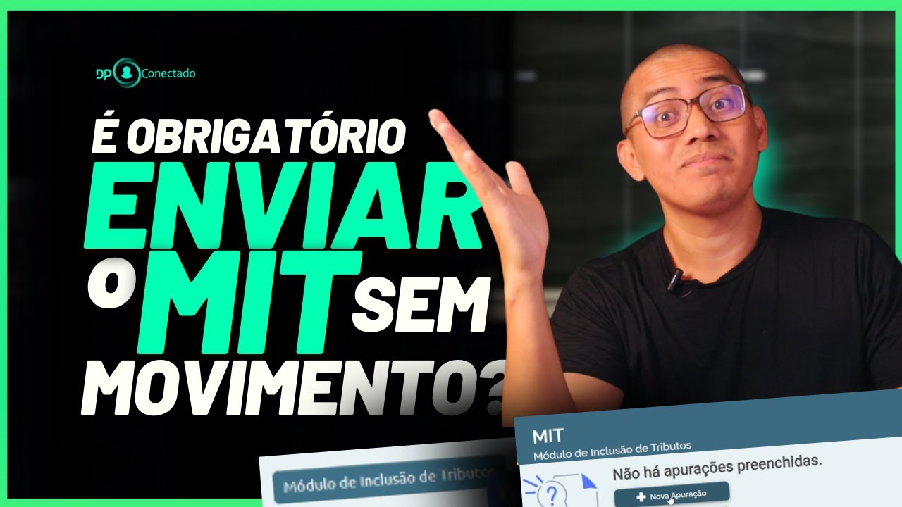 É obrigado enviar MIT sem movimento?