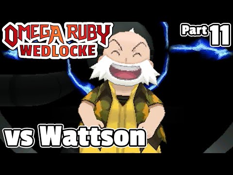 Pokémon Omega Ruby Wedlocke, Part 11: Wattson A Name!