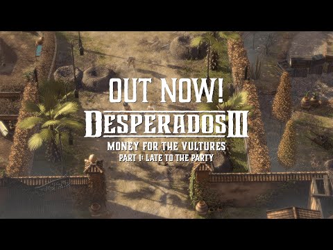 Desperados III A Feast for the Vultures DLC Trailer