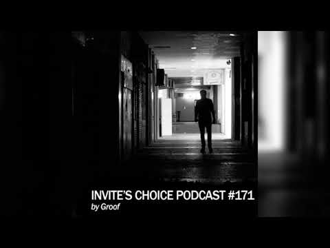Invite's Choice Podcast 171 - Groof