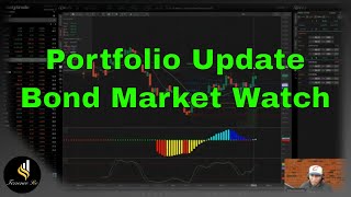 Portfolio Update & Bond Market Watch #trading #nvesting #stockmarket #optionstrading #stocks