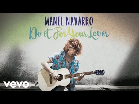 Manel Navarro - Do It for Your Lover (Audio)