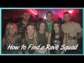 How to Find a Rave Family (and Get Out of a Toxic One!)