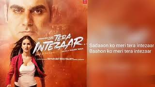 TERA INTEZAAR LYRICAL VIDEO
