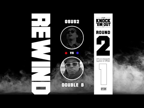 KNOCK 'EM OUT (2012): GSUS2 vs DOUBLE B (ROUND 2) | RAP IS NOW