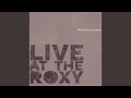 Come Early Mornin' (Live at the Roxy 12/20/78)