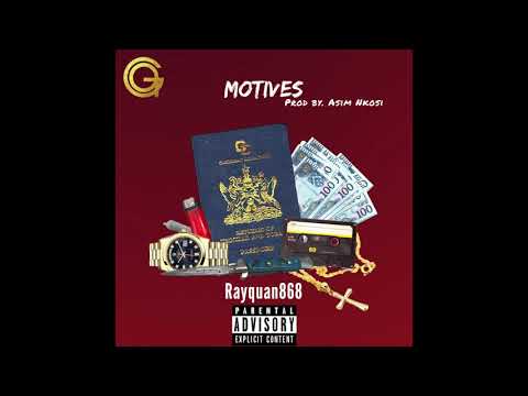 Rayquan868- Motives (prod. by Asim Nkois)