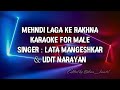 MEHNDI LAGA KE RAKHNA OST DDLJ KARAOKE FOR MALE LATA MANGESHKAR UDIT NARAYAN