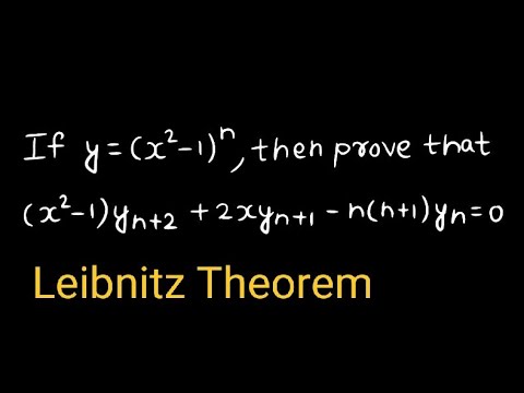 If y= (x²-1)ⁿ, then prove that (x²-1)yn+2 +2xyn+1 -n(n+1)yn= 0 | Leibnitz Theorem